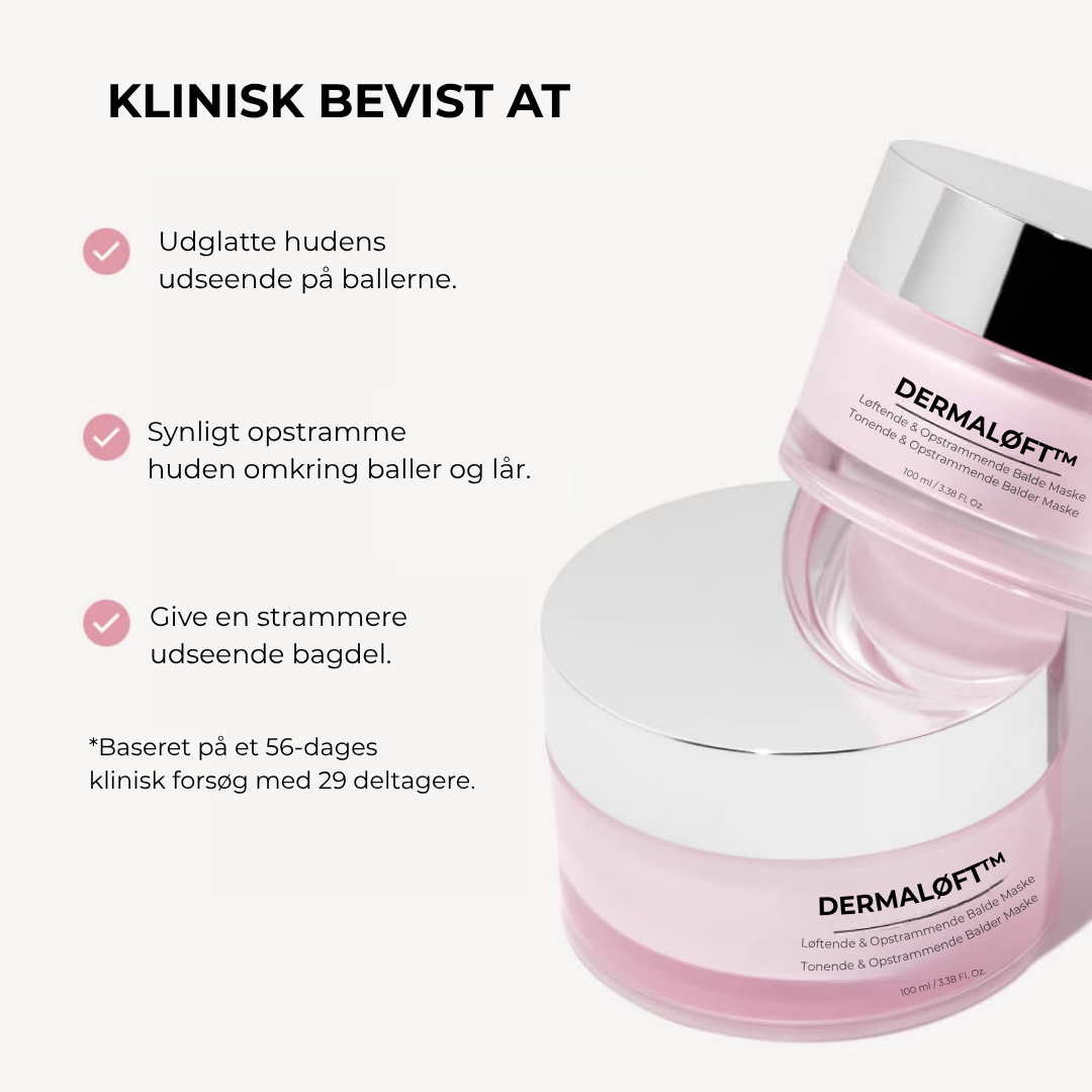 DermaLøft™ Opstrammende Numsemaske - Løfter og former bagdelen, mindsker appelsinhud og efterlader huden glat, fast og silkeblød